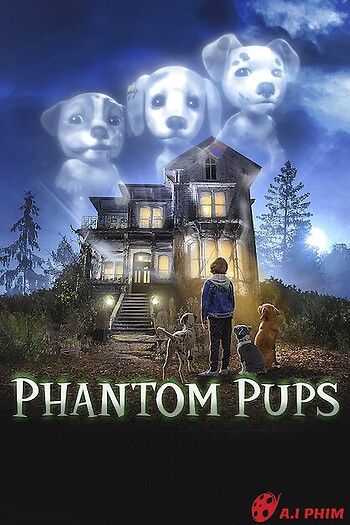 Phantom Pups Phần 1
