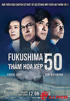 Fukushima 50: Thảm Họa Kép