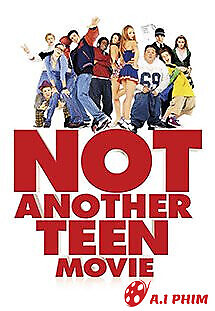 Không Phải Phim Teen
