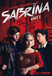 Những Cuộc Phiêu Lưu Rùng Rợn Của Sabrina (Phần 2)