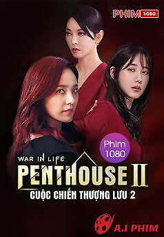 Penthouse: Cuộc Chiến Thượng Lưu (Phần 2)
