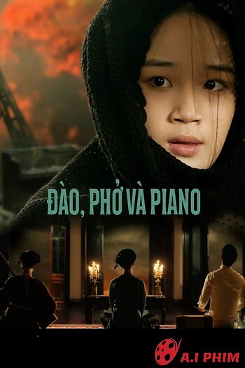 Đào, Phở Và Piano - Peach Blossom, Pho And Piano