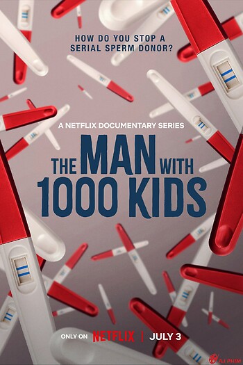 Người Đàn Ông Với 1000 Đứa Con - The Man With 1000 Kids