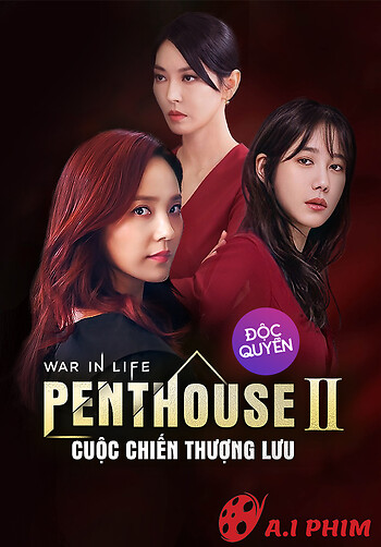 Penthouse: Cuộc Chiến Thượng Lưu Phần 2 - The Penthouse: War In Life 2