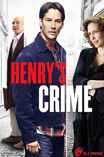 Tội Lỗi Của Henry - Henry's Crime