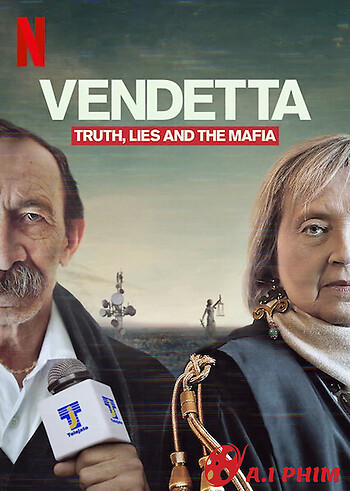 Vendetta: Sự Thật, Lừa Dối Và Mafia