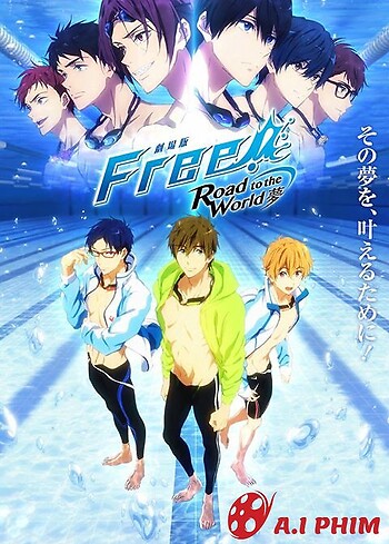 Free! Movie 3: Road To The World - Yume