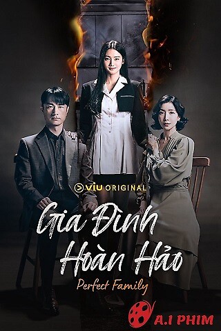 Gia Đình Hoàn Hảo (Phần 1)