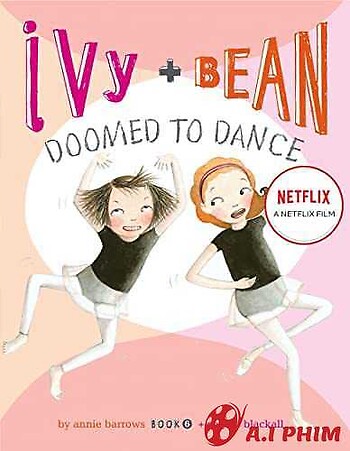 Ivy + Bean: Nhảy Chẳng Ngừng