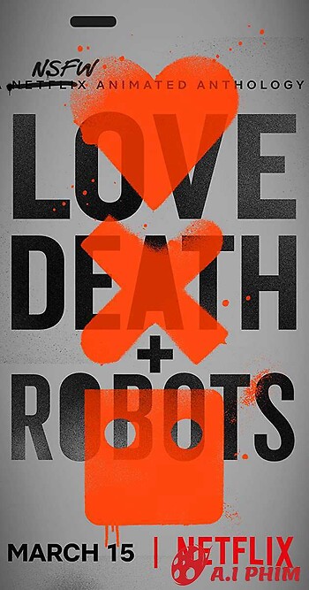 Love, Death & Robots (Phần 1)