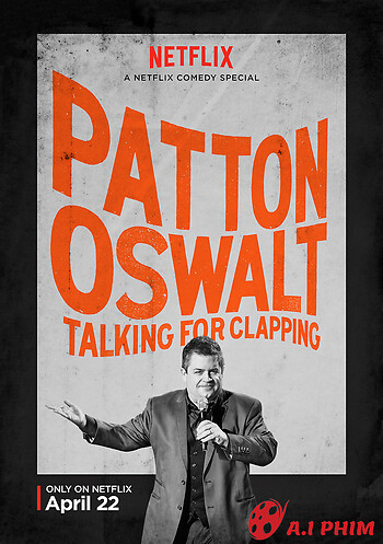 Patton Oswalt: Vỗ Tay Đi Nào