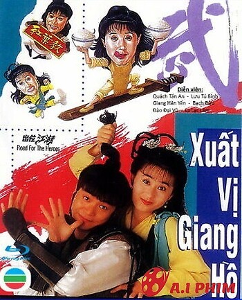 Xuất Vị Giang Hồ - Road For The Heroes
