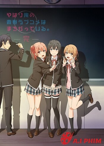 Yahari Ore No Seishun Love Comedy Wa Machigatteiru. Kan