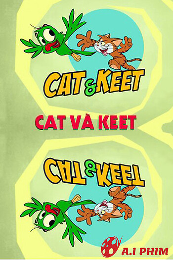 Cat Và Keet