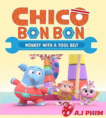 Chico Bon Bon: Chú Khỉ Và Thắt Lưng Đồ Nghề (Phần 1)