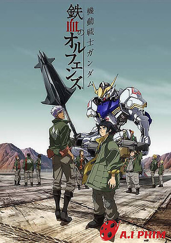 Chiến Sĩ Cơ Động Gundam: Thiết Huyết Cô Nhi (Phần 1)