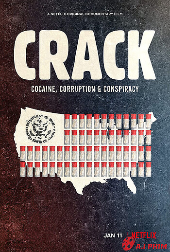 Crack: Cocaine, Tham Nhũng & Âm Mưu