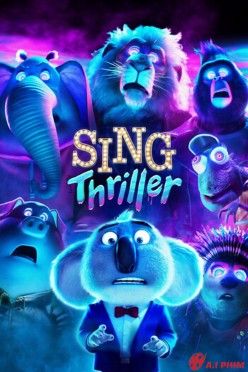 Đấu Trường Âm Nhạc: Thriller - Sing: Thriller