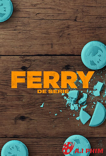 Ferry: Loạt Phim
