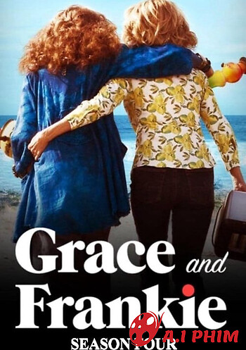 Grace Và Frankie (Phần 4)