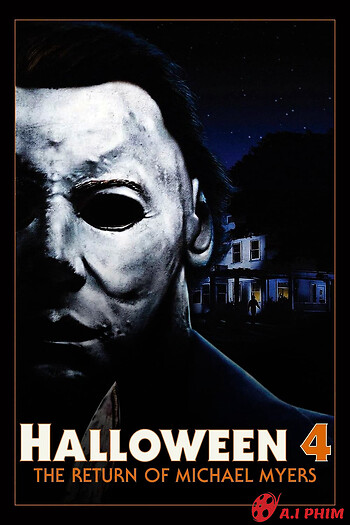 Halloween 4: Sự Trở Lại Của Michael Myers