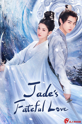 Hiểu Triều Tịch - Jade's Fateful Love