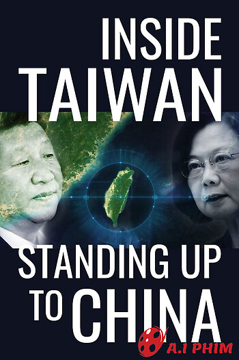 Inside Taiwan: Standing Up To China