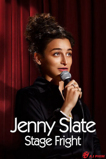 Jenny Slate: Stage Fright - Jenny Slate: Stage Fright