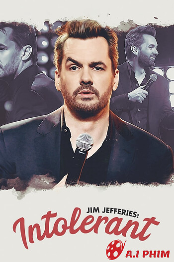 Jim Jefferies: Không Khoan Dung