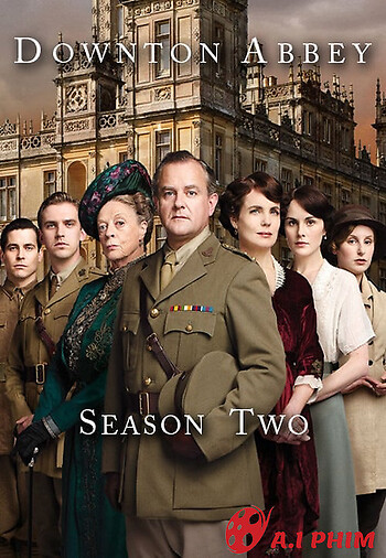 Kiệt Tác Kinh Điển: Downton Abbey (Phần 2)