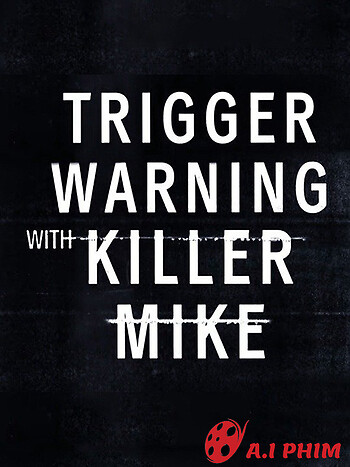 Killer Mike: Phá Rào Định Kiến