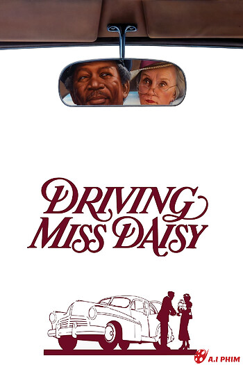 Lái Xe Cho Cô Daisy - Driving Miss Daisy