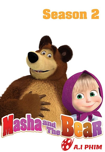 Masha Và Bạn Gấu (Phần 2)