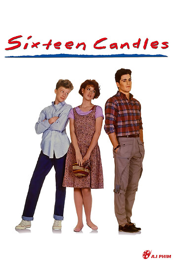 Mười Sáu Ngọn Nến - Sixteen Candles