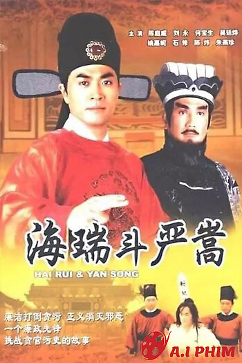 Nộ Kiếm Trảm Gian Hùng - Hai Rui & Yan Song