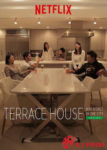 Terrace House: Trai Gái Nơi Thành Thị