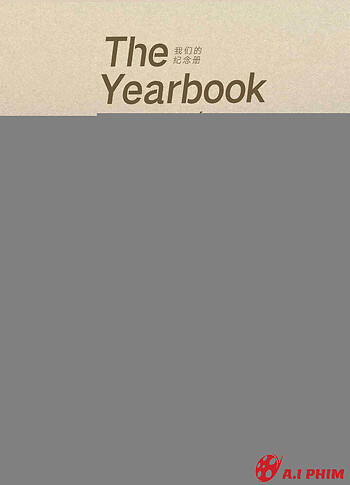 The Yearbook: Sách Kỷ Yếu
