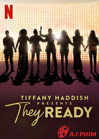 Tiffany Haddish Giới Thiệu: Họ Đã Sẵn Sàng (Phần 1)