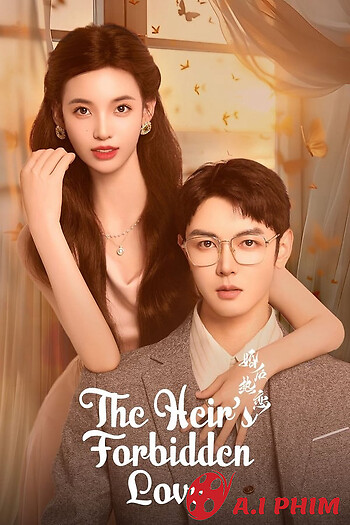 Tình Yêu Cuồng Nhiệt Sau Khi Kết Hôn - The Heir's Forbidden Love