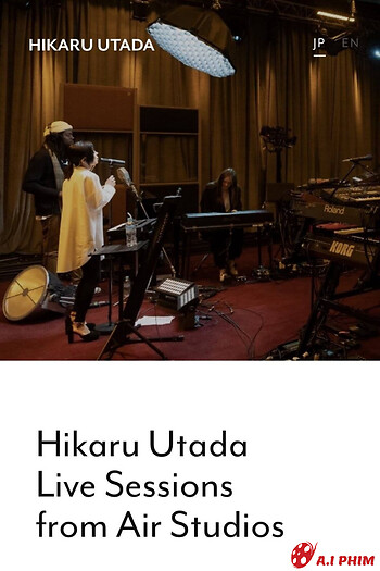 Utada Hikaru: Thu Âm Trực Tiếp Từ Air Studios