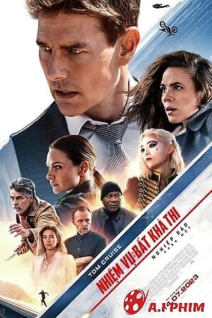 Nhiệm Vụ: Bất Khả Thi - Nghiệp Báo (Phần 1) - Mission: Impossible – Dead Reckoning (Part One)