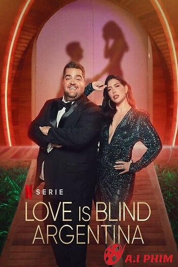 Yêu Là Mù Quáng: Argentina - Love Is Blind: Argentina