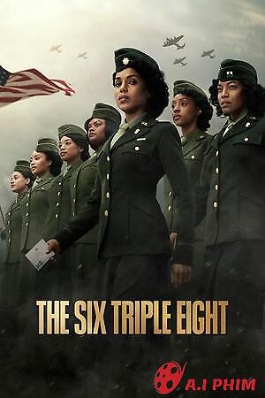 Tiểu Đoàn 6888 - The Six Triple Eight